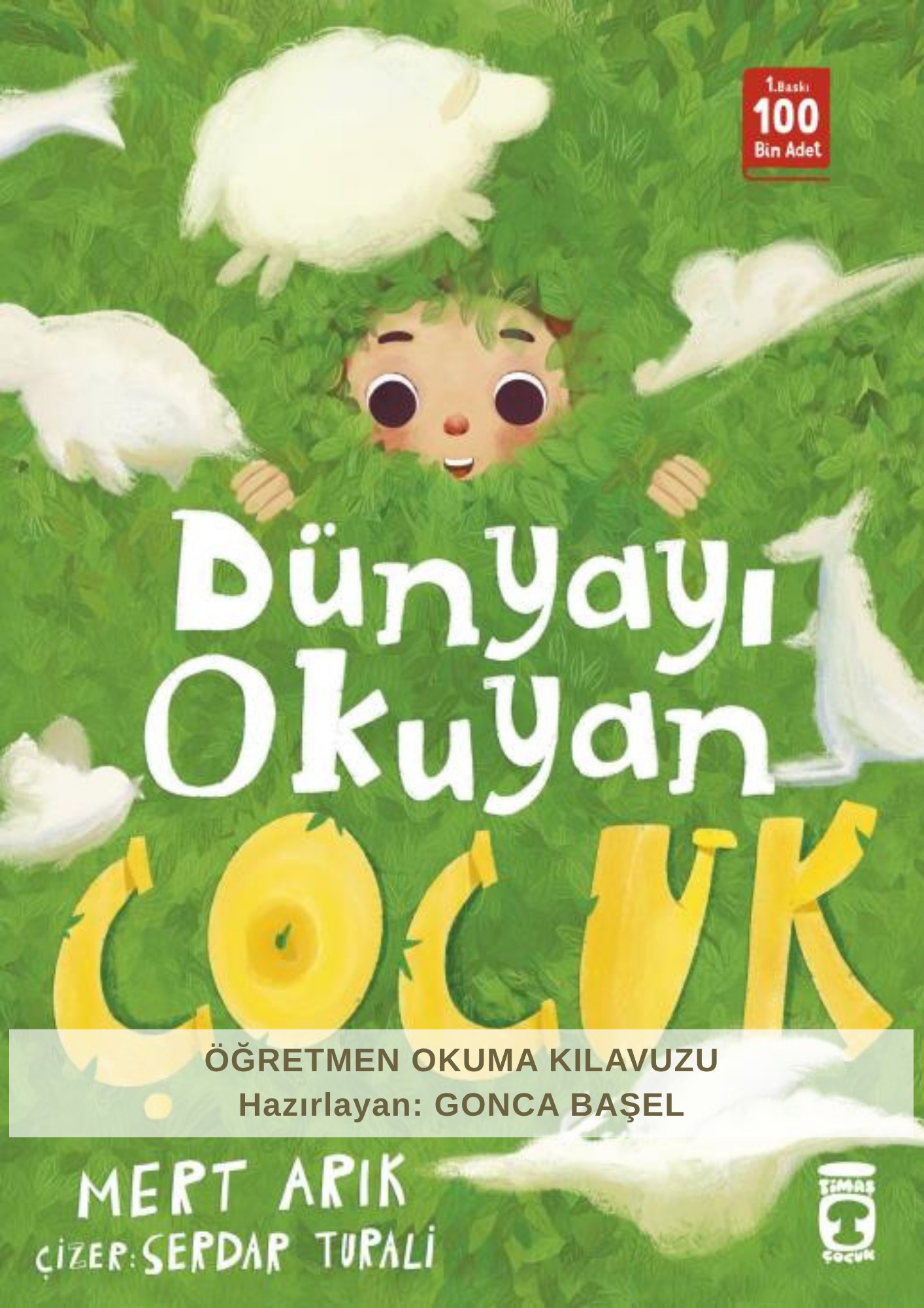Dünyayı Kurtaran Çocuk Öğretmen Okuma Kılavuzu